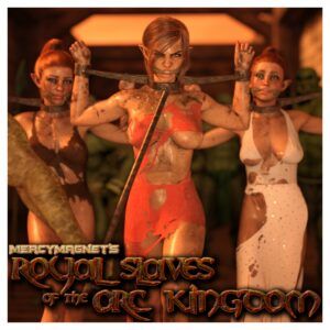 Royal Slaves to the Orc Kingdom 1 – MercyMagnet